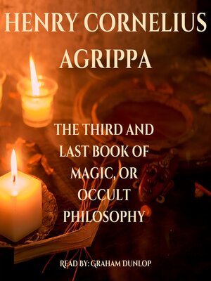 cover image of The Third and Last Book or Magic, or Occult Philosophy